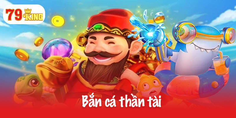 Bắn cá thần tài - Cuộc phiêu lưu đại dương đầy kỳ thú 1 Bắn cá thần tài