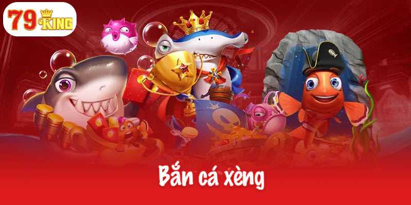 Bắn cá xèng - Vui chơi thú vị, nhận thưởng luôn tay 7 Bắn cá xèng