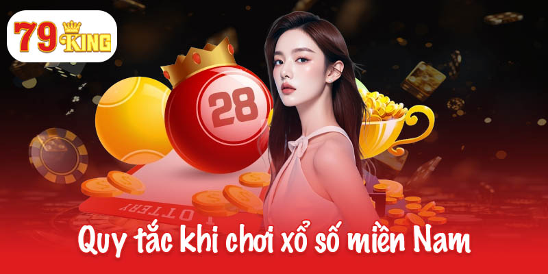 Xổ số miền Nam - Những chiến lược tăng cơ hội trúng thưởng  3 Quy tắc cơ bản khi chơi xổ số miền Nam cần nắm